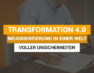 Transformation 4.0: Neuorientierung in einer Welt voller Unsicherheiten