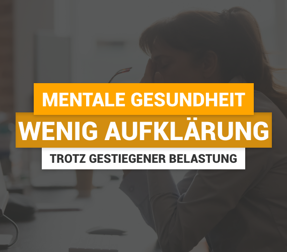 Mentale Gesundheit am Arbeitsplatz: Wenig Aufklärung und Schutz trotz gestiegener Belastung
