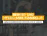 Remote- und Hybrid-Arbeitsmodelle: Arbeitgeber in Deutschland werden Bedürfnissen von Arbeitnehmern nicht gerecht