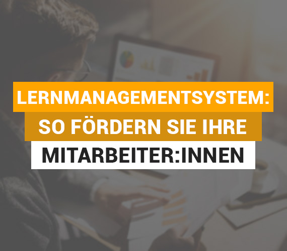 Digitales Lernen: So fördern Sie Ihre Mitarbeiter